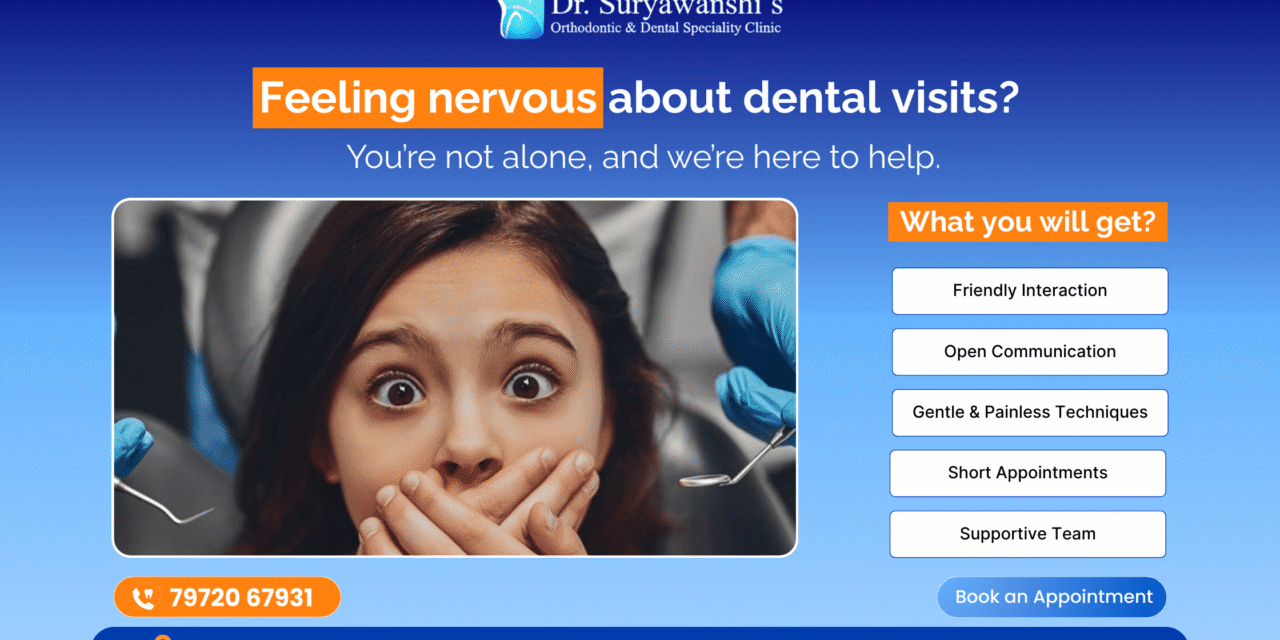Feeling Nervous about Dental Visits?